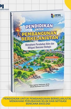 PENDIDIKAN UNTUK PEMBANGUNAN BERKELANJUTAN Memahami Perubahan Iklim dan Mitigasi Bencana Ekologi