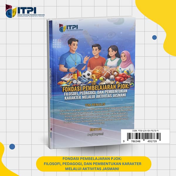 FONDASI PEMBELAJARAN PJOK:  FILOSOFI, PEDAGOGI, DAN PEMBENTUKAN KARAKTER MELALUI AKTIVITAS JASMANI